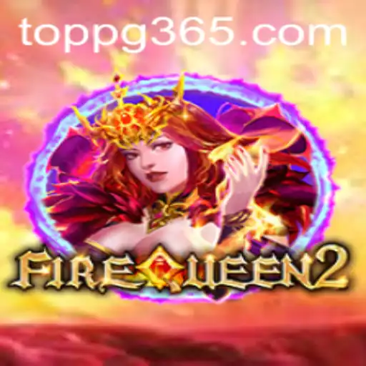 Exploring the Thrilling World of FireQueen2: A Top-tier Gaming Experience